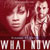 Rihanna featuring Jayko - What Now